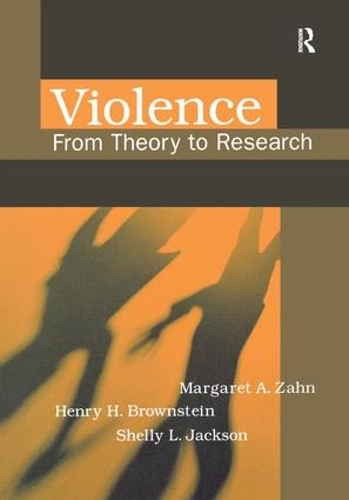 Паперова книга «Violence: From Theory to Research», авторів Генрі Браунштейн, Маргарет Зан, Шеллі Джексон - фото №1