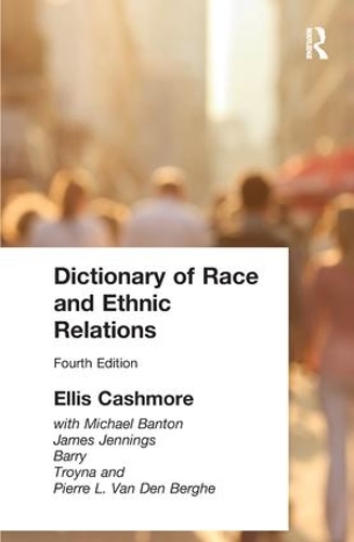 Бумажная книга «Dictionary of Race and Ethnic Relations», автор Эллис Кэшмор - фото №1
