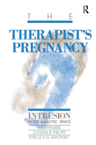 Паперова книга «The Therapist's Pregnancy: Intrusion in the Analytic Space», авторів Естель Р.Г. Рапопорт, Шері Фенстер, Сюзанна Б. Філліпс - фото №1