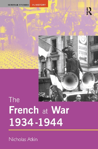 Паперова книга «The French at War, 1934-1944», автор Ніколас Аткін - фото №1