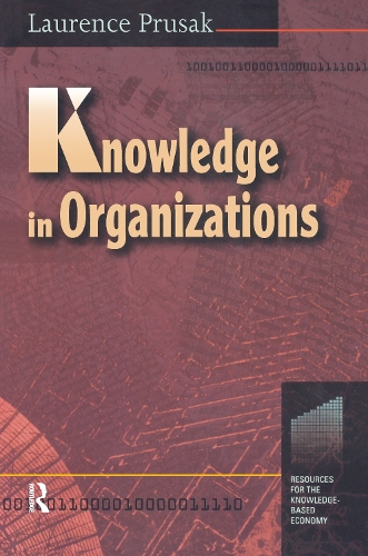Паперова книга «Knowledge in Organisations», автор Лоуренс Прусак - фото №1