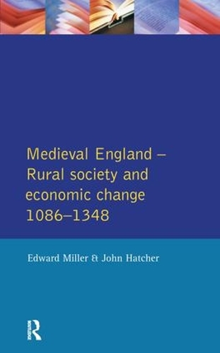 Бумажная книга «Medieval England: Rural Society and Economic Change 1086-1348», автор Эдвард Миллер - фото №1