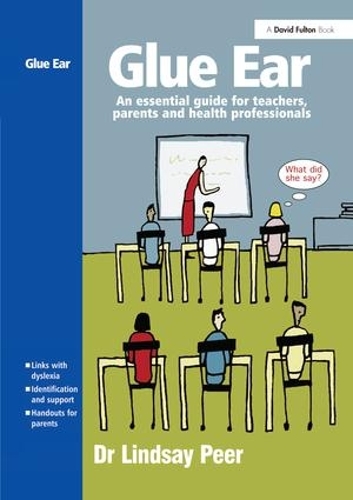 Бумажная книга «Glue Ear: An essential guide for teachers, parents and health professionals», автор Линдси Пир - фото №1