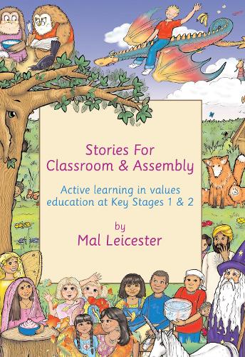 Бумажная книга «Stories for Classroom and Assembly: Active Learning in Values Education at Key Stages One and Two», автор Мал Лестер - фото №1