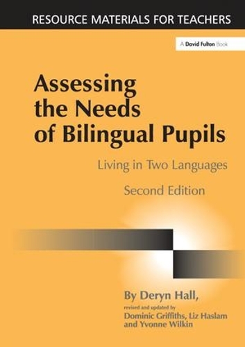 Бумажная книга «Assessing the Needs of Bilingual Pupils: Living in Two Languages», авторов Дерин Холл, Доминик Гриффитс, Лиз Хаслам, Ивонн Вилкин - фото №1