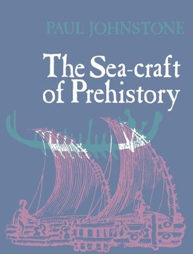 Бумажная книга «The Sea-Craft of Prehistory», автор Пол Джонстон - фото №1