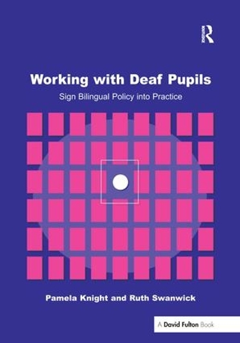 Паперова книга «Working with Deaf Children: Sign Bilingual Policy into Practice», автор Памела Найт - фото №1
