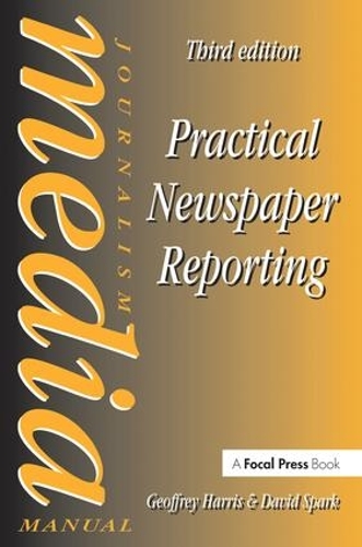 Бумажная книга «Practical Newspaper Reporting», авторов Дэвид Спарк, Джеффри Харрис - фото №1
