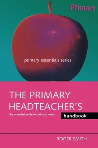 Бумажная книга «The Primary Headteacher's Handbook», автор Роджер Смит - фото №1
