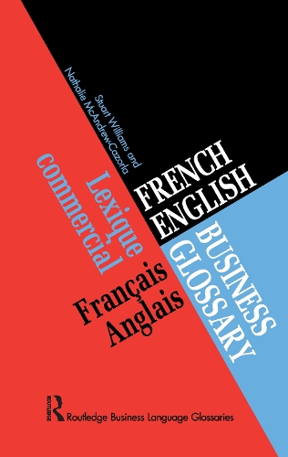 Бумажная книга «French/English Business Glossary», авторов Натали МакЭндрю Казорла, Стюарт Уильямс - фото №1