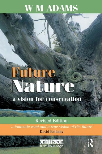 Бумажная книга «Future Nature: A Vision for Conservation», автор У.М. Адамс - фото №1