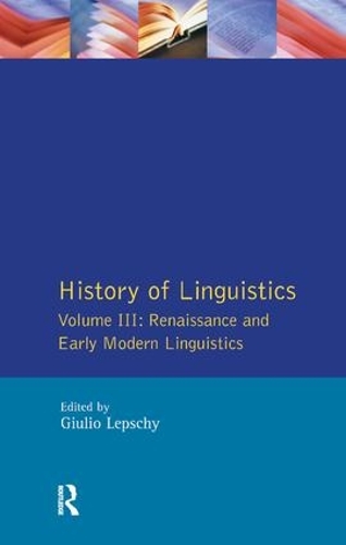 Бумажная книга «History of Linguistics Vol III: Renaissance and Early Modern Linguistics», автор Джулио К. Лепши - фото №1