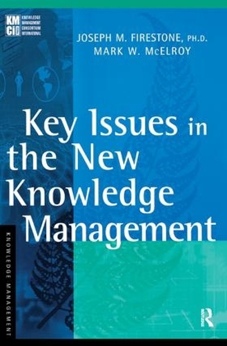 Паперова книга «Key Issues in the New Knowledge Management», авторів Джозеф М. Фаєрстоун, Марк В. МакЕлрой - фото №1