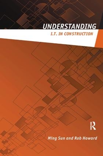 [object Object] «Understanding IT in Construction», авторов Минг Сун, Роб Ховард - фото №1
