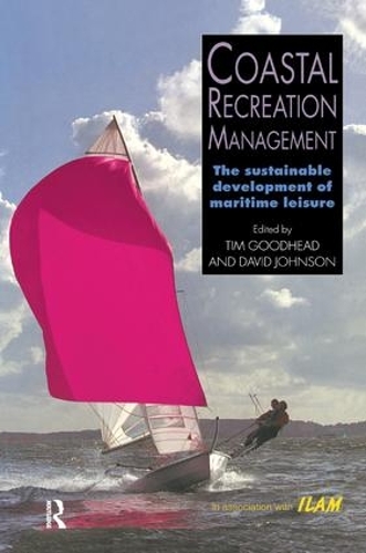 Бумажная книга «Coastal Recreation Management: The sustainable development of maritime leisure», автор Тим Гудхед - фото №1