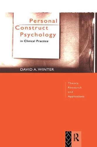 Бумажная книга «Personal Construct Psychology in Clinical Practice: Theory, Research and Applications», автор Дэвид Винтер - фото №1