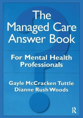 Бумажная книга «The Managed Care Answer Book», авторов Диана Раш Вудс, Гейл МакКракен Таттл - фото №1