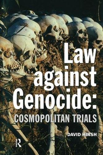 Бумажная книга «Law Against Genocide: Cosmopolitan Trials», автор Дэвид Хирш - фото №1