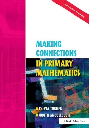 Бумажная книга «Making Connections in Primary Mathematics», авторов Джудит Маккалох, Сильвия Тернер - фото №1