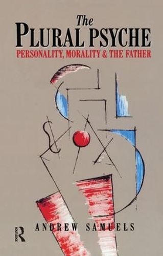 Бумажная книга «The Plural Psyche: Personality, Morality and the Father», автор Эндрю Сэмюэлс - фото №1