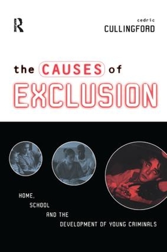 Бумажная книга «The Causes of Exclusion: Home, School and the Development of Young Criminals», автор Седрик Каллингфорд - фото №1