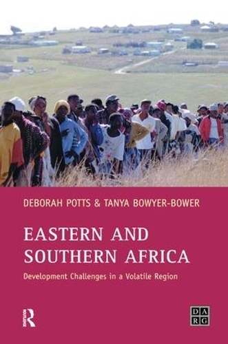 Бумажная книга «Eastern and Southern Africa: Development Challenges in a volatile region», авторов Дебби Поттс, Т.А.С. Боуйер-Бауэр - фото №1