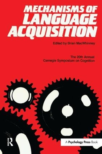 [object Object] «Mechanisms of Language Acquisition: The 20th Annual Carnegie Mellon Symposium on Cognition» - фото №1