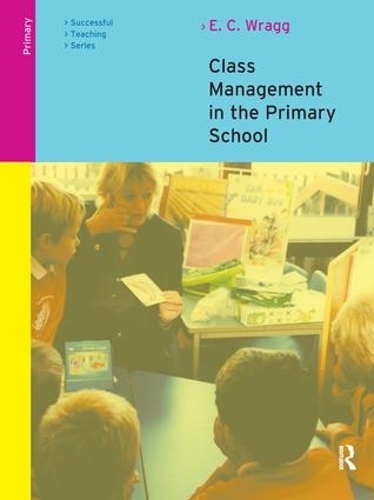 Бумажная книга «Class Management in the Primary School», автор Э. К. Рэгг - фото №1