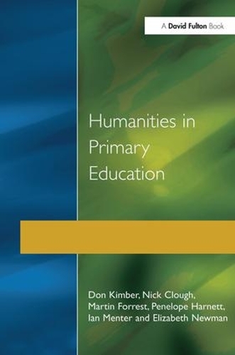 Бумажная книга «Humanities in Primary Education: History, Geography and Religious Education in the Classroom», авторов Дон Кимбер, Элизабет Ньюман, Ян Ментер, Мартин Форрест, Ник Клаф, Пенелопа Харнетт - фото №1