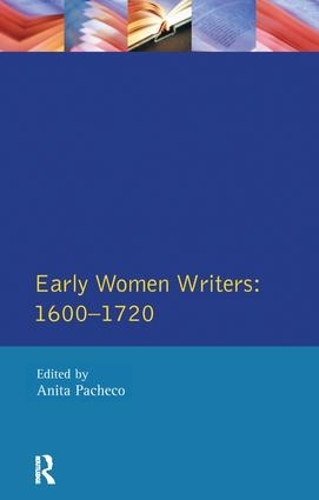 Бумажная книга «Early Women Writers: 1600 - 1720», автор Анита Пачеко - фото №1