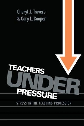 Бумажная книга «Teachers Under Pressure: Stress in the Teaching Profession», авторов Кэри Купер, Шерил Трэверс - фото №1