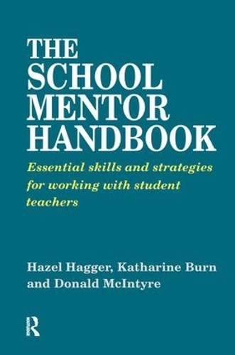 Бумажная книга «The School Mentor Handbook: Essential Skills and Strategies for Working with Student Teachers», авторов Дональд Макинтайр, Хейзел Хаггер - фото №1