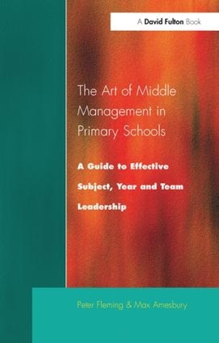 Паперова книга «The Art of Middle Management: A Guide to Effective Subject,Year and Team Leadership», автор Макс Еймсбері - фото №1