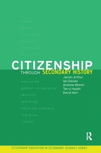 Бумажная книга «Citizenship Through Secondary History», авторов Эндрю Ренн, Дэвид Керр, Ян Дэвис, Джеймс Артур - фото №1