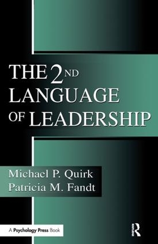 Бумажная книга «The 2nd Language of Leadership», авторов Майкл П. Квирк, Патриция М. Фандт - фото №1