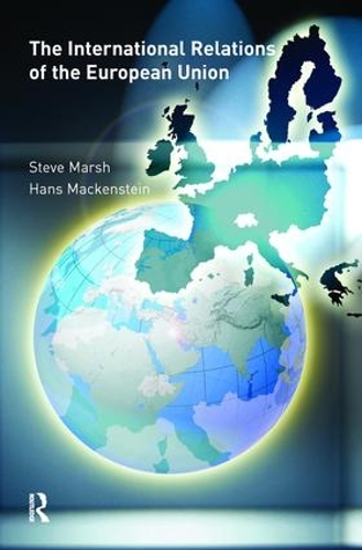 Паперова книга «The International Relations of the EU», авторів Ганс Макенштайн, Стів Марш - фото №1