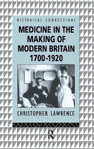 Бумажная книга «Medicine in the Making of Modern Britain, 1700-1920», автор Кристофер Лоуренс - фото №1