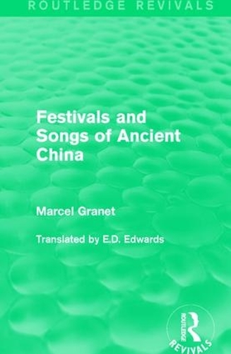 Бумажная книга «Festivals and Songs of Ancient China», автор Марсель Гране - фото №1