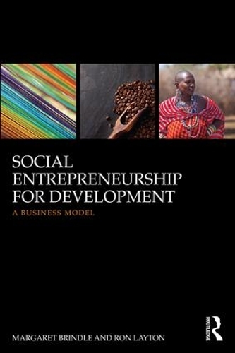 Паперова книга «Social Entrepreneurship for Development: A business model», авторів Маргарет Бріндл, Рон Лейтон - фото №1