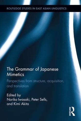 Бумажная книга «The Grammar of Japanese Mimetics: Perspectives from structure, acquisition, and translation» - фото №1