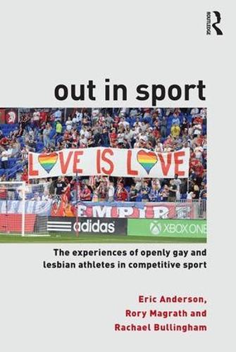 Бумажная книга «Out in Sport: The experiences of openly gay and lesbian athletes in competitive sport», авторов Рэйчел Буллингем, Рори Маграт - фото №1