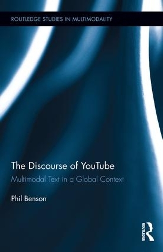 [object Object] «The Discourse of YouTube: Multimodal Text in a Global Context», автор Фил Бенсон - фото №1