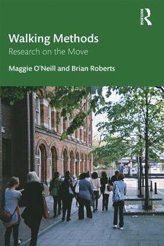 [object Object] «Walking Methods: Research on the Move», авторов Брайан Робертс, Мэгги О'Нил - фото №1