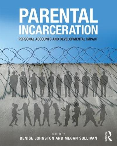 Паперова книга «Parental Incarceration: Personal Accounts and Developmental Impact» - фото №1