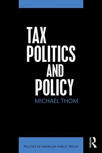 Бумажная книга «Tax Politics and Policy», автор Майкл Том - фото №1