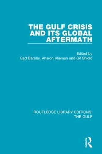 Бумажная книга «The Gulf Crisis and its Global Aftermath», авторов Аарон Климан, Гад Барзилай, Гил Шидло - фото №1