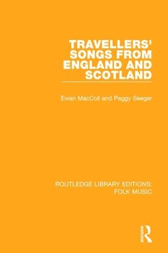 Бумажная книга «Travellers' Songs from England and Scotland», авторов Юэн Макколл, Пегги Сигер - фото №1
