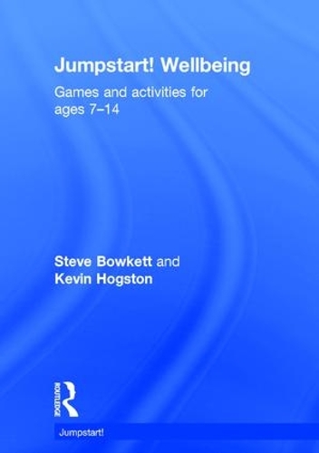[object Object] «Jumpstart! Wellbeing: Games and activities for ages 7-14», авторов Кевин Хогстон, Стив Боукетт - фото №1
