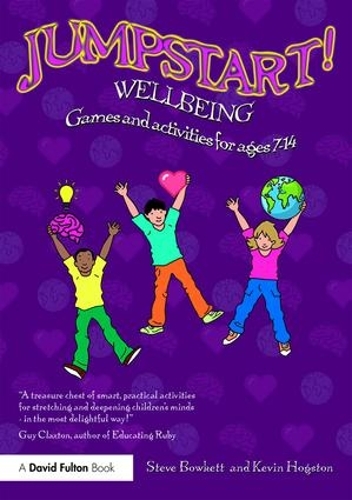 [object Object] «Jumpstart! Wellbeing: Games and activities for ages 7-14», авторов Кевин Хогстон, Стив Боукетт - фото №1