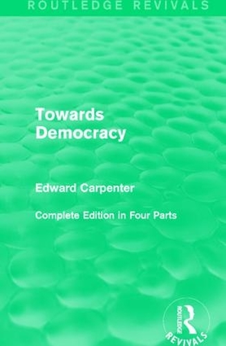 Бумажная книга «Towards Democracy», автор Эдвард Карпентер - фото №1